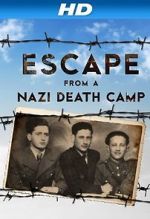 Watch Escape From a Nazi Death Camp Zmovies