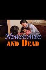 Watch Newlywed and Dead Zmovies