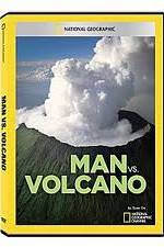 Watch National Geographic: Man vs. Volcano Zmovies