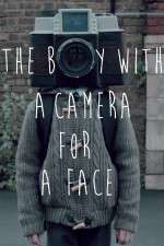 Watch The Boy with a Camera for a Face Zmovies