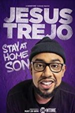 Watch Jesus Trejo: Stay at Home Son Zmovies