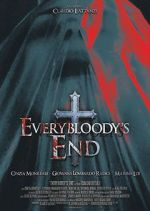 Watch Everybloody\'s End Zmovies