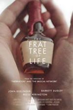 Watch The Frat Tree of Life Zmovies