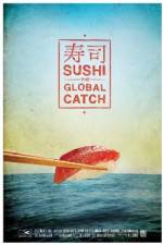 Watch Sushi The Global Catch Zmovies