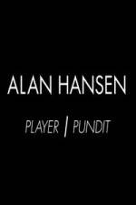 Watch Alan Hansen: Player and Pundit Zmovies