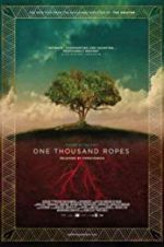 Watch One Thousand Ropes Zmovies