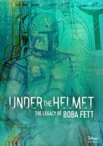 Watch Under the Helmet: The Legacy of Boba Fett (TV Special 2021) Zmovies