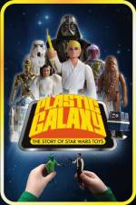 Watch Plastic Galaxy: The Story of Star Wars Toys Zmovies