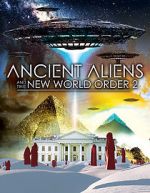 Watch Ancient Aliens and the New World Order 2 Zmovies