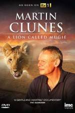 Watch Martin Clunes & a Lion Called Mugie Zmovies