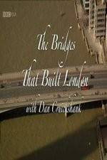 Watch The Bridges That Built London Zmovies