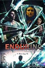 Watch Enduring: A Mother\'s Story Zmovies