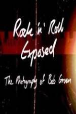 Watch Rock 'N' Roll Exposed: The Photography of Bob Gruen Zmovies