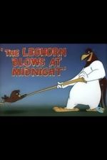 Watch The Leghorn Blows at Midnight (Short 1950) Zmovies