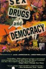 Watch Sex Drugs & Democracy Zmovies