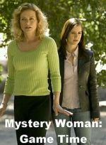 Watch Mystery Woman: Game Time Zmovies