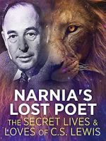 Watch Narnia\'s Lost Poet: The Secret Lives and Loves of CS Lewis Zmovies