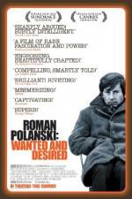 Watch Roman Polanski: Wanted and Desired Zmovies