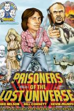 Watch Rifftrax: Prisoners of the Lost Universe Zmovies