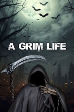 Watch A Grim Life Zmovies