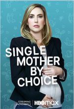 Watch Single Mother by Choice Zmovies