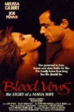Watch Blood Vows: The Story of a Mafia Wife Zmovies