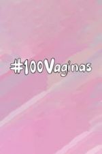 Watch 100 Vaginas Zmovies