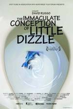 Watch The Immaculate Conception of Little Dizzle Zmovies