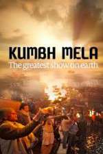 Watch Kumbh Mela: The Greatest Show on Earth Zmovies