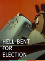 Watch Hell-Bent for Election (Short 1944) Zmovies