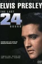 Watch Elvis The Last 24 Hours Zmovies