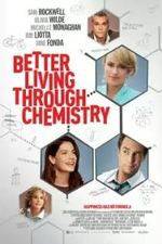 Watch Better Living Through Chemistry Zmovies