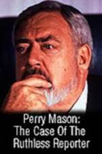 Watch Perry Mason: The Case of the Ruthless Reporter Zmovies