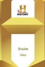 Watch History Channel Evolve: Shape Zmovies