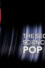 Watch The Secret Science of Pop Zmovies