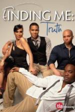 Watch Finding Me Truth Zmovies
