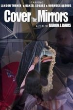 Watch Cover the Mirrors Zmovies