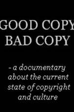 Watch Good Copy Bad Copy Zmovies
