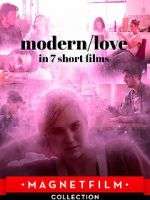 Watch Modern/love in 7 short films Zmovies