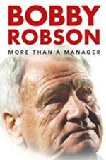 Watch Bobby Robson: More Than a Manager Zmovies
