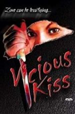 Watch Vicious Kiss Zmovies