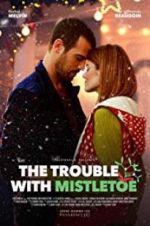 Watch The Trouble with Mistletoe Zmovies