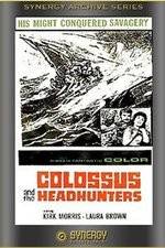 Watch Colossus and the Headhunters Zmovies