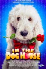 Watch In the Dog House Zmovies