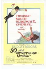 Watch 30 Is a Dangerous Age Cynthia Zmovies