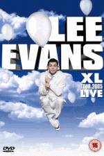 Watch Lee Evans: XL Tour Live 2005 Zmovies