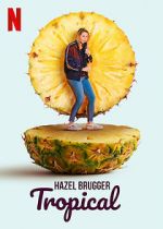 Watch Hazel Brugger: Tropical Zmovies