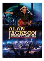 Watch Alan Jackson: Keepin\' It Country Tour Zmovies