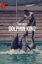 Watch The Last Dolphin King Zmovies