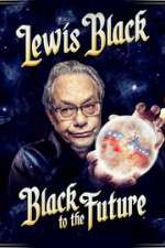 Watch Lewis Black Black to the Future Zmovies